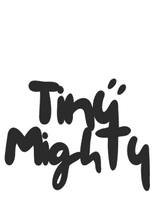 TINY AND MIGHTY ACADEMY