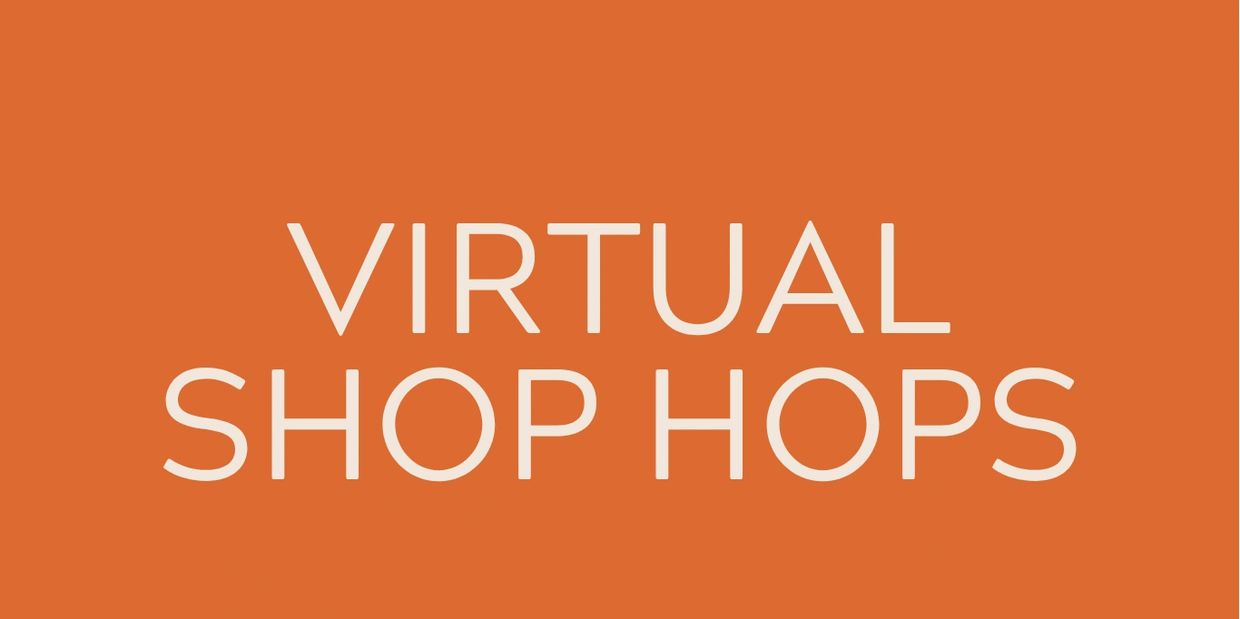 Text reading 'VIRTUAL SHOP HOPS' on an orange background.