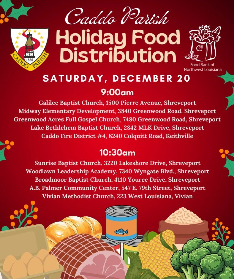 CADDO PARISH COMMISSION TO HOLD
ADDITIONAL FOOD DISTRIBUTION EVENT DECEMBER 20, 2025.
