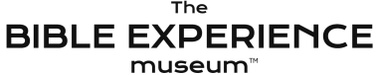 the BIBLE EXPERIENCE museum