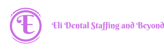 Eli Dental Staffing and Beyond