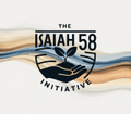 THE ISAIAH 58 INITIATIVE