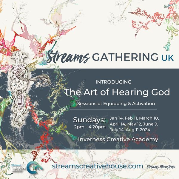 Streams gathering UK: Introducing the art of hearing God. Events held in Inverness, Scotland