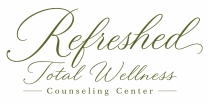 Refreshed Total Wellness Counseling Center