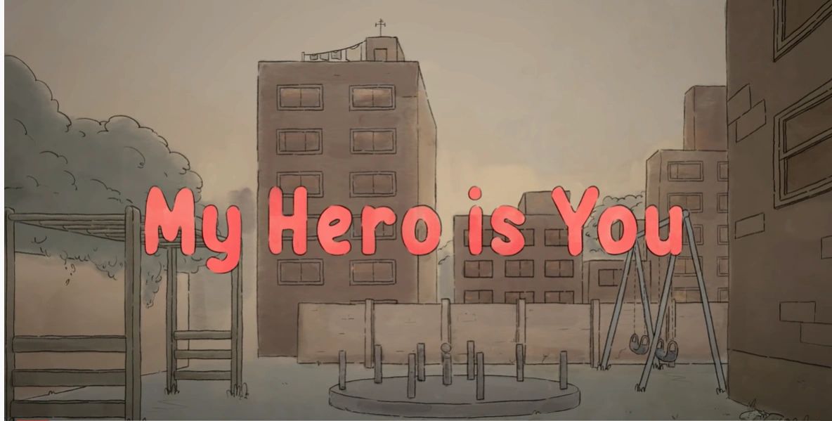 My Hero is You