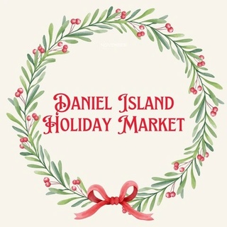The 2025
Daniel Island Holiday Market 
November 8, 10-4