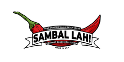 SAMBAL LAH! 
GOURMET SAUCE COLLECTION