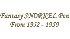 Fantasy Snorkel pen