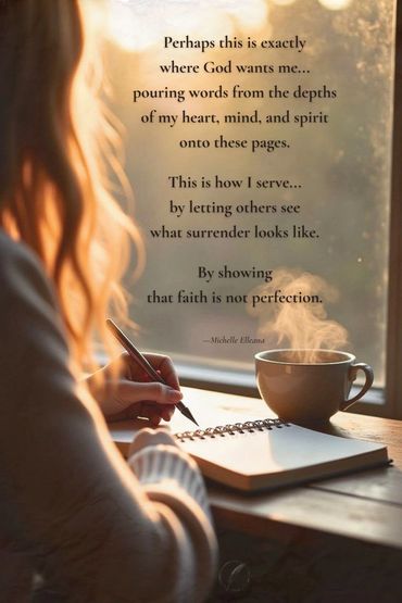 Woman writing in a journal. Visible quote on serving God through writing, surrender, humility, faith
