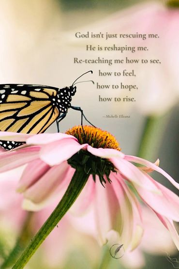 God isn’t just rescuing me. He is reshaping me. Re-teaching me how to see, how to hope, how to rise.