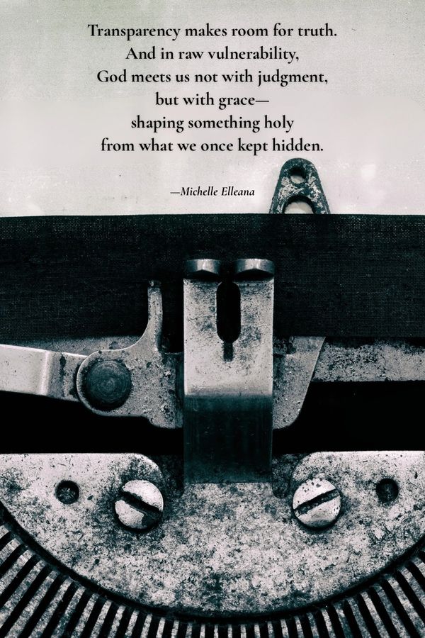 Inspirational quote about transparency and grace over a typewriter close-up.