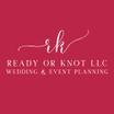 Ready or Knot, LLC