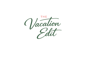 The Vacation Edit