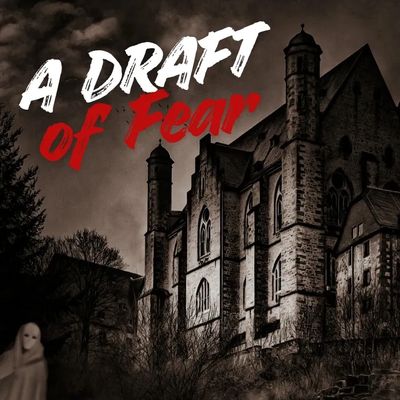 Spooky castle with eerie ghost and bold text "A Draft of Fear".
