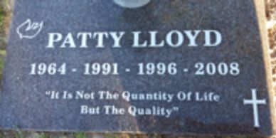 Gravestone of Patty Lloyd with multiple years and a quality of life quote.