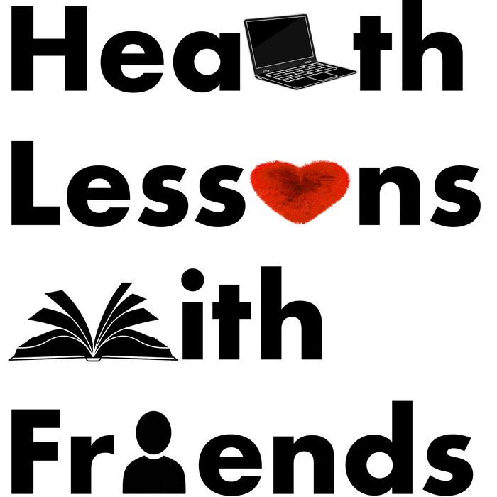 Black collage text reads: Health Lessons With Friends. 