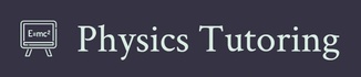 Physics Tutoring