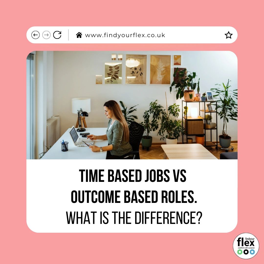 Task Based Jobs Time Based Jobs vs Outcome Based Roles, What Is The Difference?