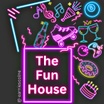 The Fun House 