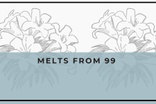 Melts from 99