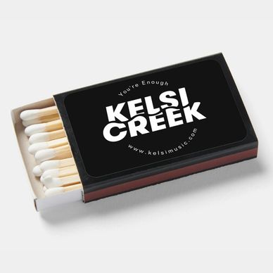 Kelsi Creek / You're Enough Matchbox