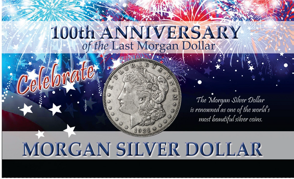 The 100th Anniversary of the Last Morgan Dollar coin card.