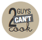 2 Guys Can't Cook