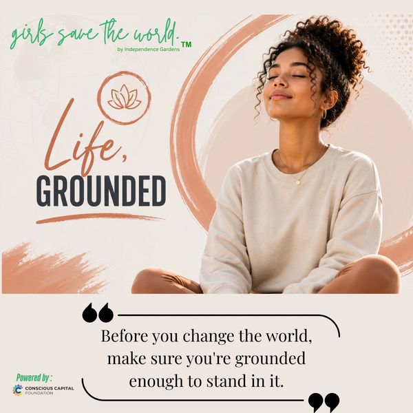 Woman meditating with message about being grounded to change the world.
