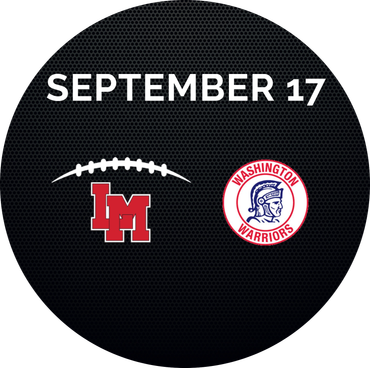 September 17 football game between LM and Washington Warriors.