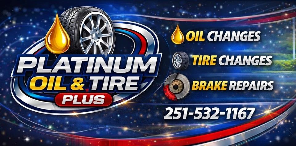 Platinum Oil & Tire Plus offers oil changes, tire changes, and brake repairs. Contact number 251-532-1167.