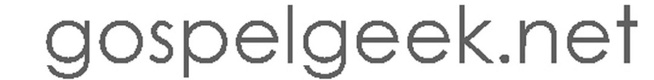Gospel Geek