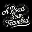 A Road Sew Traveled