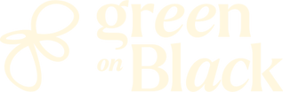 Green 
On 
Black