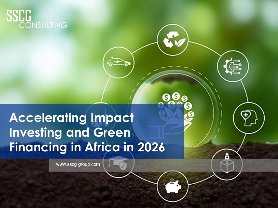 Accelerating Impact Investing & Green Financing in Africa in 2026