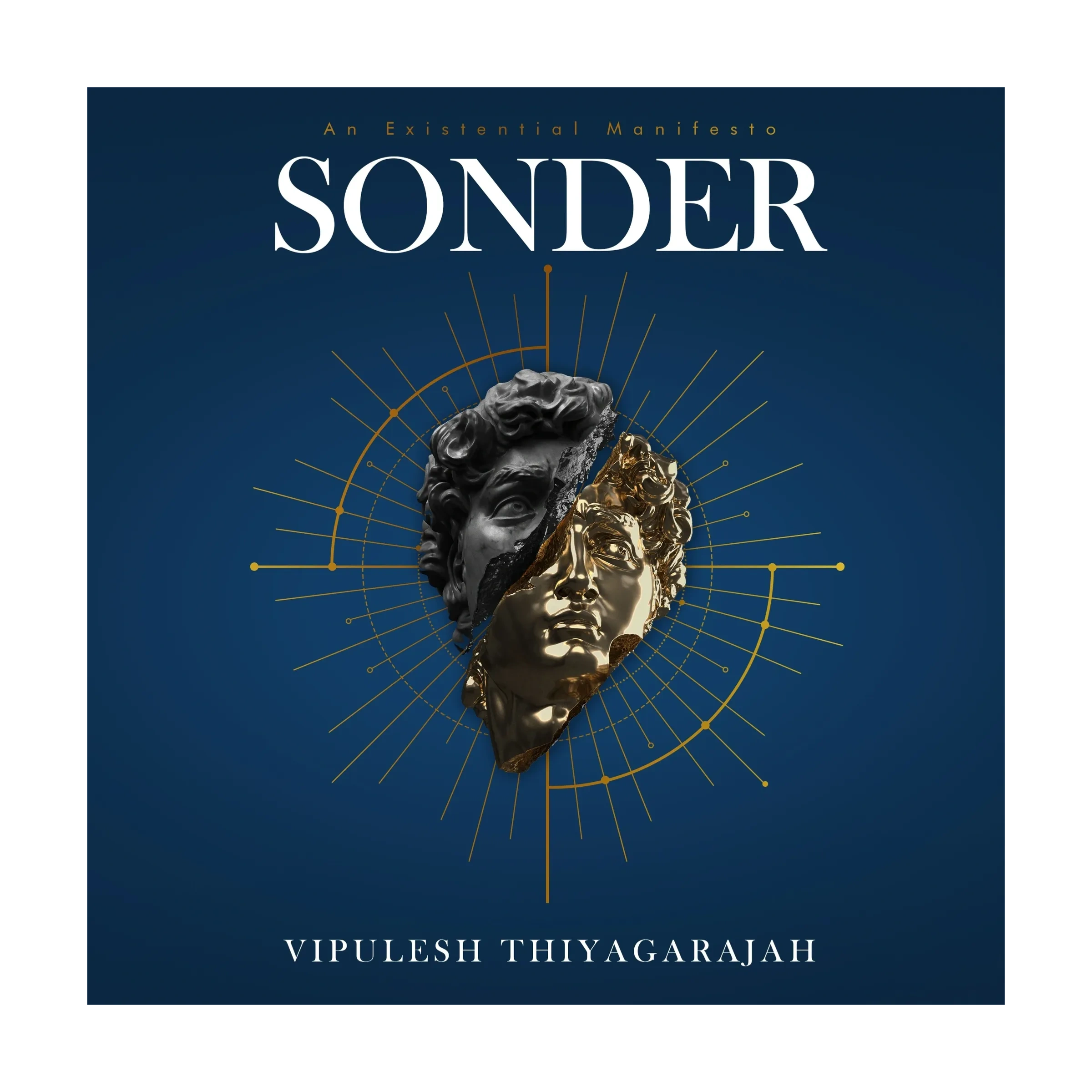 Sonder: An Existential Manifesto. Book Cover. by Vipulesh Thiyagarajah