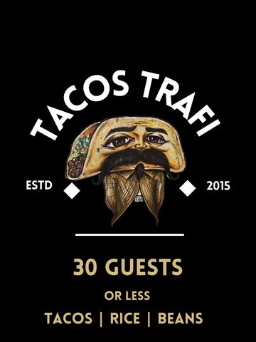 Tacos Trafi Smal Group Package 30 guests or less