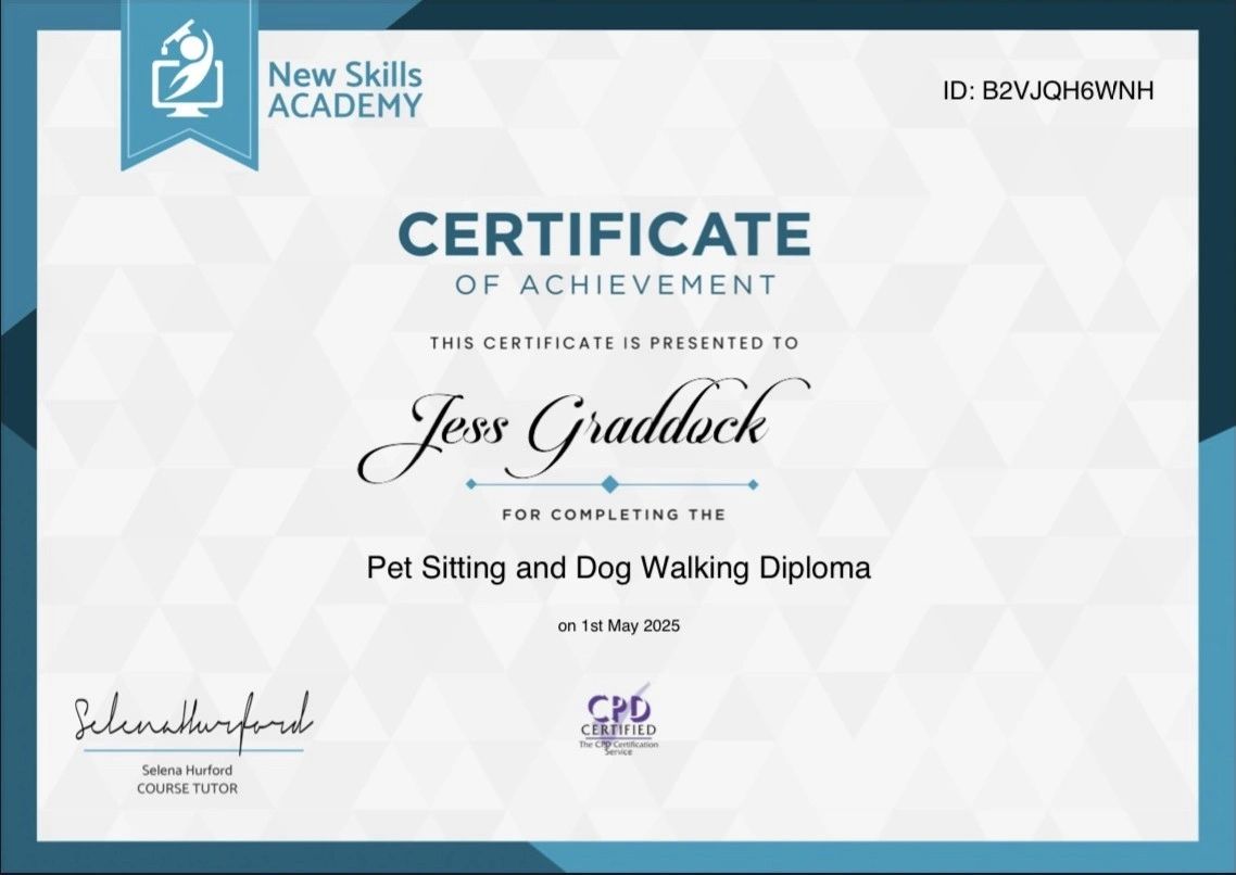 Certificate awarded to Jess Graddock for Pet Sitting and Dog Walking Diploma.