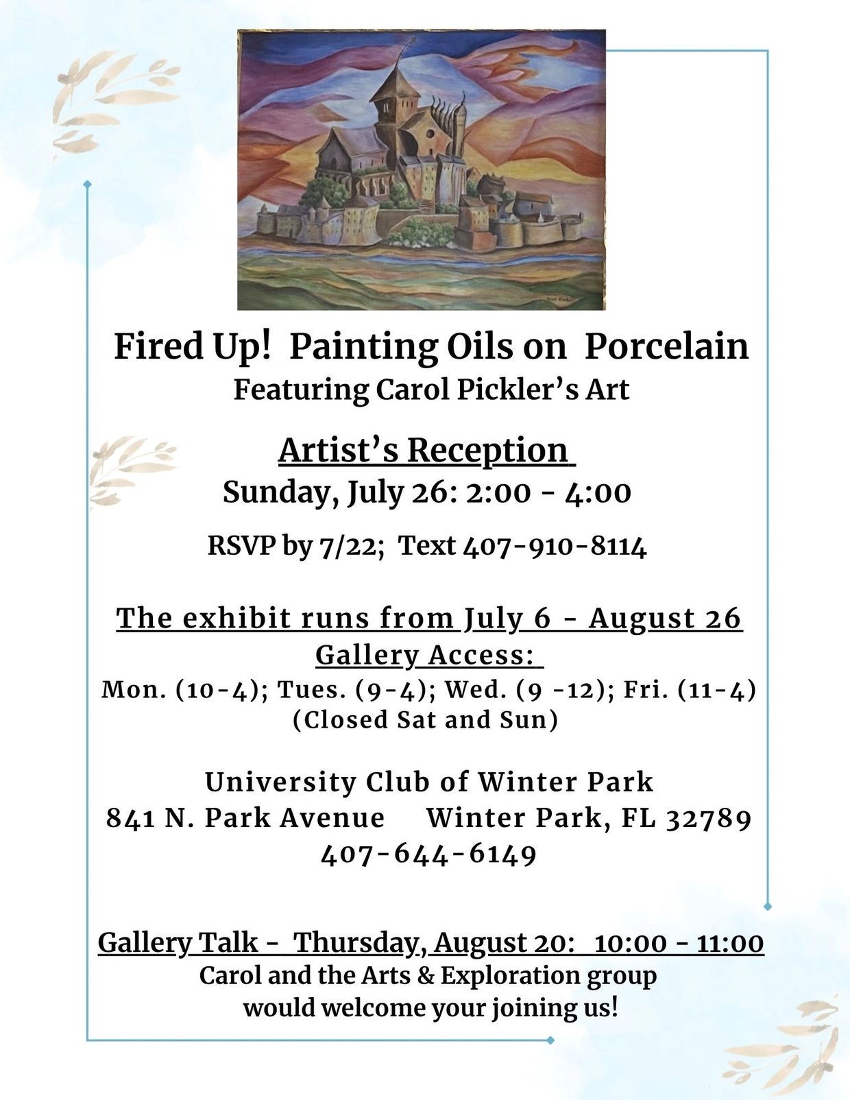 Art exhibit and reception featuring Carol Pickler's oil paintings on porcelain.