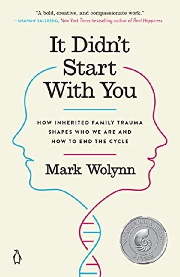 It Didn't Start With You by Mark Wolynn book cover.