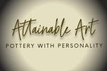 ATTAINABLE ART - 
Pottery w/ personality 
By Yvonne Bauer