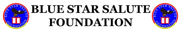 Blue Star Salute Foundation, Inc.