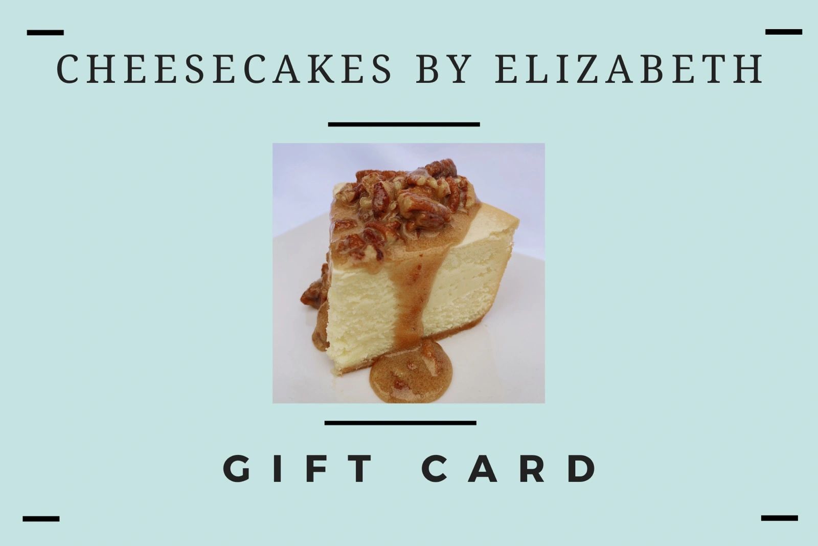 Gift Cards Cheesecakes by Elizabeth