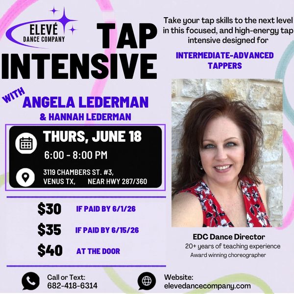 Tap intensive class with Angela Lederman for intermediate-advanced tappers on June 18 in Venus, TX.