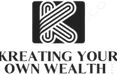 Kreating Your Own Wealth