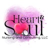 Heart & Soul Nursing and Consulting, LLC