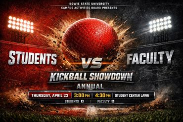 Bowie State University Students vs Faculty Kickball Showdown event poster.