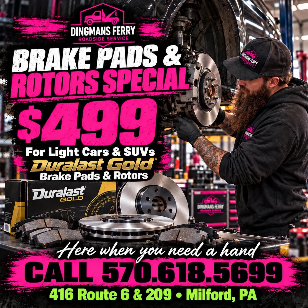 Brake pads and rotors special at Dingmans Ferry for $499.