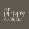 The Puppy Social Club