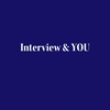 Interview & You