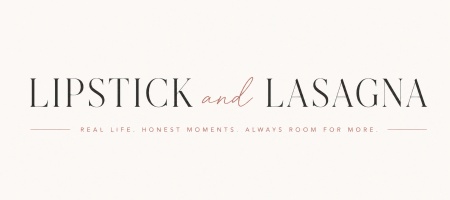 Lipstick & Lasagna